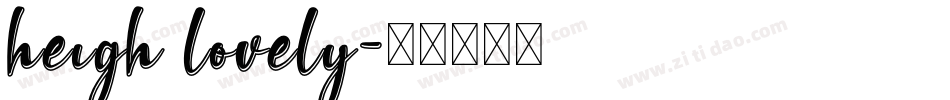 heigh lovely字体转换